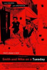 Watch Smith and Mike on a Tuesday Sflix