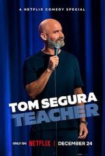 Watch Tom Segura: Teacher (TV Special 2025) Sflix