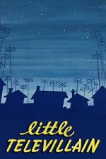 Watch Little Televillain Sflix