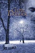 Watch Celtic Thunder: Christmas Sflix
