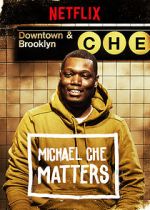 Watch Michael Che Matters (TV Special 2016) Sflix