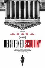 Watch Heightened Scrutiny Sflix Watch Heightened Scrutiny Sflix