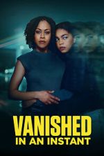 Watch Vanished in an Instant Sflix