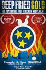Watch Deep Fried Gold: The Nashville Hot Chicken Movement Sflix
