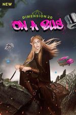 Watch Dimension 20: On a Bus Sflix