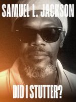 Watch Samuel L. Jackson: Did I Stutter? Sflix