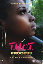 Watch T.H.O.T. Process Sflix