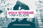 Watch Poly Styrene: I Am a Clich Sflix