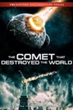 Watch The Comet That Destroyed the World Sflix