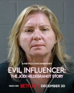 Watch Evil Influencer: The Jodi Hildebrandt Story Sflix