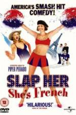 Watch Slap Her... She's French Sflix