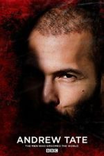 Watch Andrew Tate: The Man Who Groomed the World? Sflix