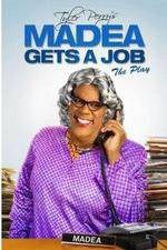 Watch Tyler Perry's Madea Gets a Job The Play Sflix