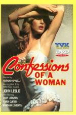 Watch Confessions Of A Woman Sflix