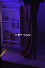 Watch In My Room Sflix