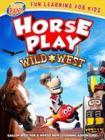 Watch Horseplay: Wild West Sflix