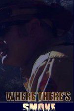 Watch Where There\'s Smoke Sflix