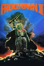 Watch Frogtown II Sflix