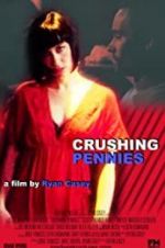 Watch Crushing Pennies Sflix