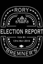 Watch Rory Bremner's Election Report Sflix
