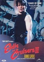 Watch Eddie and the Cruisers II: Eddie Lives! Sflix