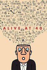 Watch Alive at 40 Sflix