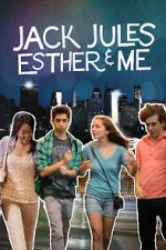 Watch Jack, Jules, Esther & Me Sflix