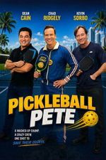 Watch Pickleball Pete Sflix