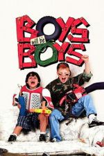 Watch Boys Will Be Boys Sflix