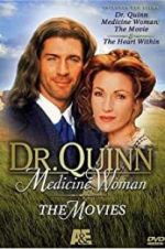 Watch Dr. Quinn, Medicine Woman: The Heart Within Sflix
