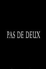 Watch Pas de deux Sflix