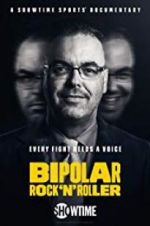 Watch Bipolar Rock \'N Roller Sflix