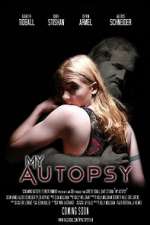 Watch My Autopsy Sflix