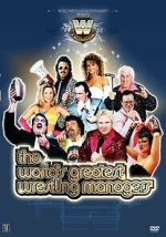 Watch The World\'s Greatest Wrestling Managers Sflix