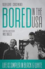 Watch Bored in the U.S.A. Sflix