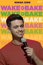 Watch Rohan Joshi: Wake N\' Bake (TV Special 2020) Sflix