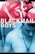 Watch Blackmail Boys Sflix