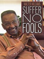 Watch Walter Williams: Suffer No Fools Sflix