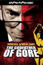 Watch Herschell Gordon Lewis The Godfather of Gore Sflix