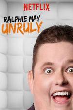 Watch Ralphie May: Unruly Sflix
