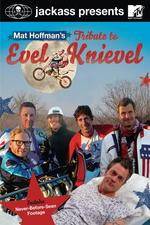 Watch Jackass Presents Mat Hoffmans Tribute to Evel Knievel Sflix