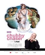 Watch Chubby Chaser Sflix