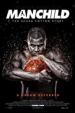 Watch Manchild: The Schea Cotton Story Sflix