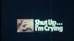 Watch Shut Up... I\'m Crying (Short 1970) Sflix