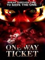 Watch One Way Ticket Sflix