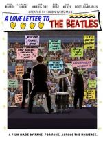 Watch A Love Letter To The Beatles Sflix