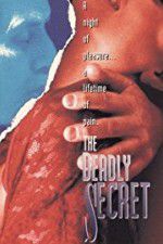 Watch The Deadly Secret Sflix