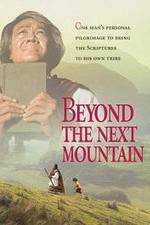 Watch Beyond the Next Mountain Sflix