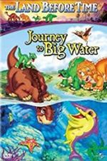 Watch The Land Before Time IX: Journey to Big Water Sflix