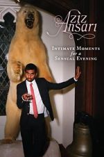 Watch Aziz Ansari: Intimate Moments for a Sensual Evening Sflix
